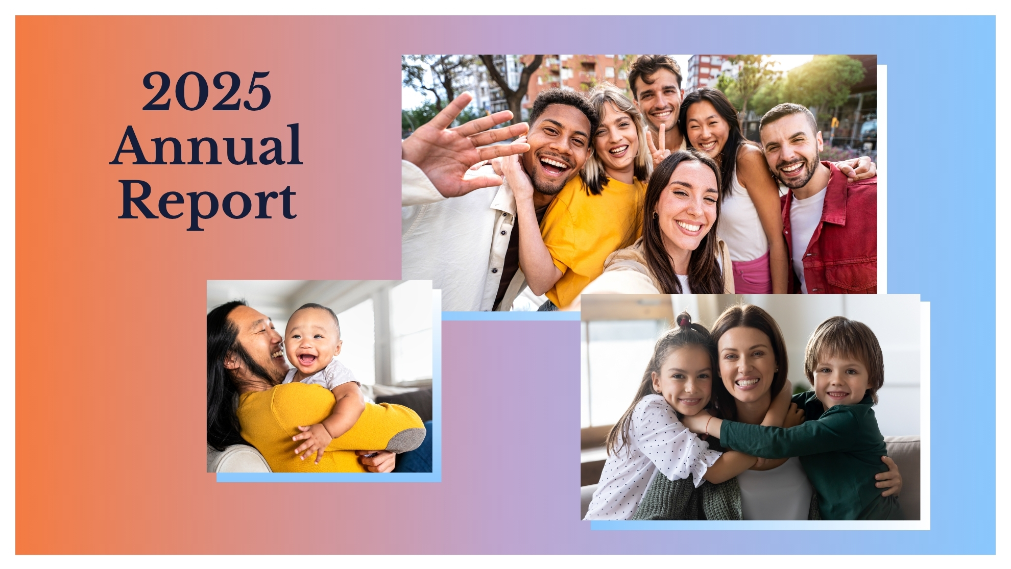 2025 Annual Report: Building Stability, Expanding Opportunity